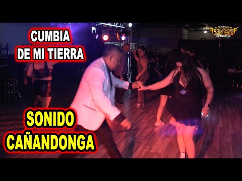 *** CUMBIA DE MI TIERRA, SONIDO CAÑANDONGA ***