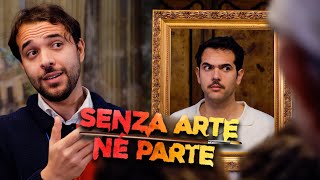 SENZA ARTE NÉ PARTE