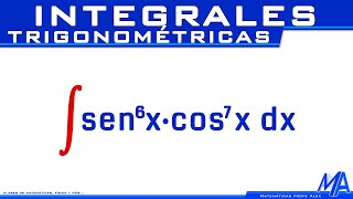 Integral de sen^6 x . cos^n 7 | seno a la 6 por coseno a la 7 | Integrales trigonométricas