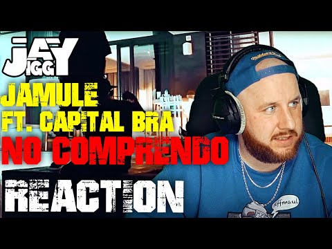 JAMULE X CAPITAL BRA - NO COMPRENDO I REACTION