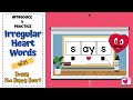 Understanding Irregular Words and Sounds