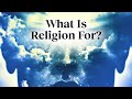 Understanding Religion and Self-Transformation