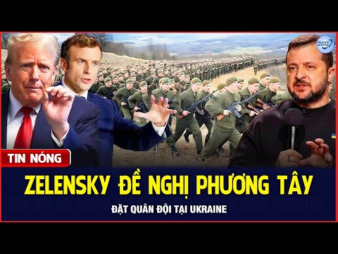 Bản Tin Chiều 10/1: Zelensky Yêu Cầu Phương Tây Đưa Quân Đến Ukraine | Chuyển Động 360