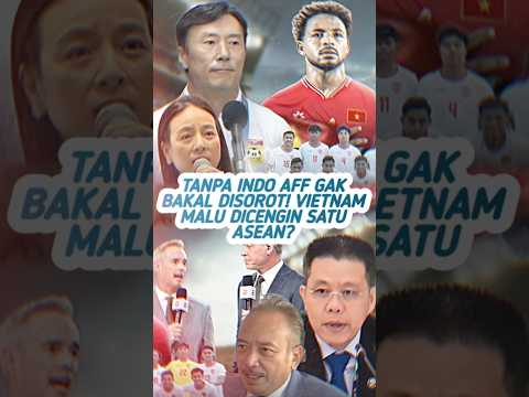 Presiden AFF akui Fakta Mengejutkan tentang Indonesia ini? #pialaaff #timnas #vietnam #asean