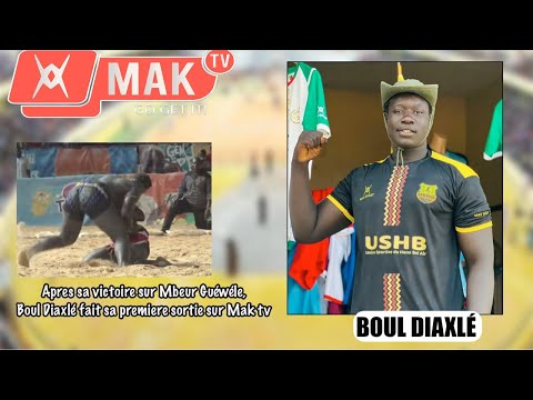 Apres sa victoire sur  MBEUR GUEWEUL BOUL DIAXLÉ fait sa 1 ere sortie sur Mak tv