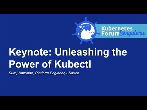 Keynote: Unleashing the Power of Kubectl