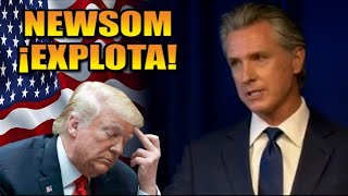 ¡TRUMP BAJO FUEGO LEGAL! Newsom fuerte mensaje