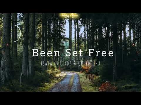 Been Set Free | Isaia ft Firoz & Ordenisha | Official Lyric Video