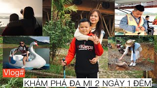 Vlog#: ĐI ĐÂU, LÀM GÌ , ĂN GÌ KHI ĐẾN THĂM ĐA MI.