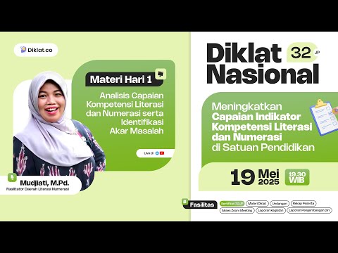 Diklat Nasional 32JP #1 Meningkatkan Capaian Indikator Kompetensi Literasi Numerasi Satuan Pendidikn