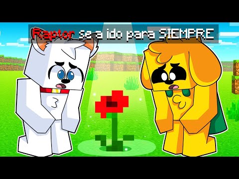 RAPTOR SE FUÉ DE MINECRAFT para SIEMPRE… 😭