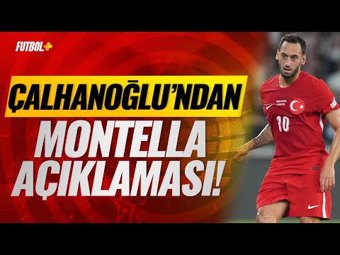 Hakan Çalhanoğlu'ndan Montella açıklaması! | #amillitakım