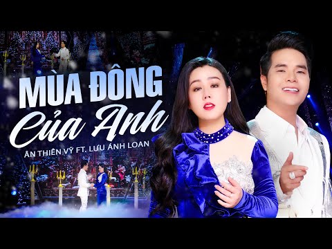 Mùa Đông Của Anh Remix - Ân Thiên Vỹ ft. Lưu Ánh Loan