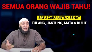 SEMUA ORANG WAJIB TAHU! Satu Cara untuk Sehat Tulang, Jantung, Mata & Kulit - dr. zaidul akbar