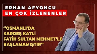 Erhan Afyoncu En Çok İzlenenler | Tarihin Arka Odası