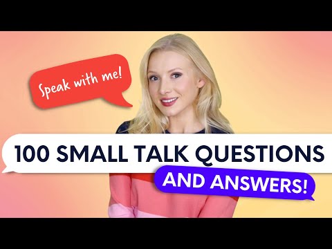 100 Small Talk Questions And Answers - Real English Conversation ...