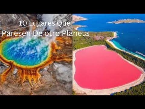 10 Lugares Naturales Que Parecen Sacados De Otro Planeta