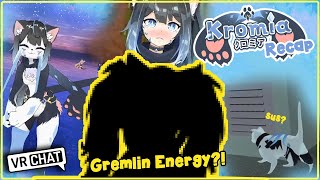 Gremlin neko energy! - Kromia Recap! - Funny-Random moments!