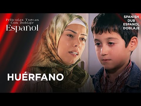 Huérfano - Película Turca Doblaje Español - Yetim #turkishseries