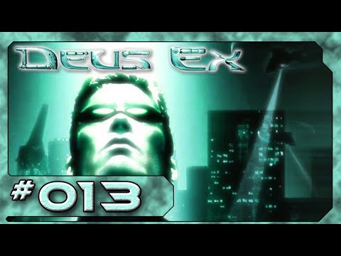 Die Suche nach dem Gossenvolk 🧨 #013 🧨 Deus Ex 1 (2000)(GMDX) blind 🧨 Deutsch/German