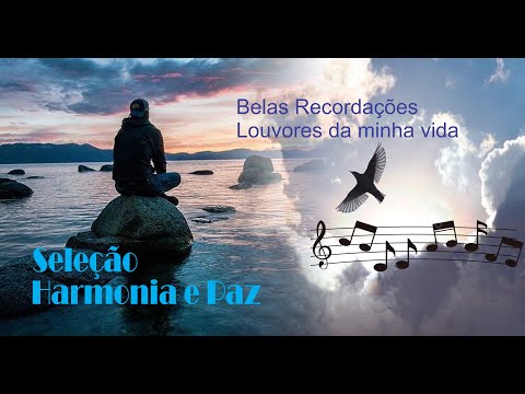 Belos Recordações (Harmonia e Paz)