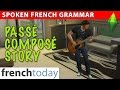 Mastering Passé Composé Through Engaging Storytelling