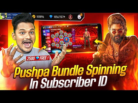 💥PUSHPA BUNDLE 💎SPINNING IN 2ND 🥳SUBSCRIBER ID💖 - Free Fire Free Diamonds💎💎