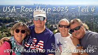 USA Roadtrip 2025 Teil 4 - von Mendocino über San Francisco am Pazifik zurück nach Los Angeles