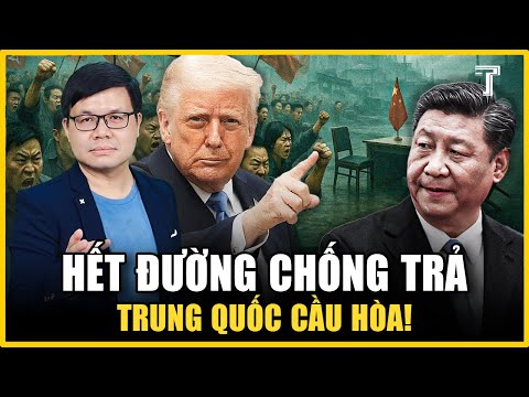 BIỂU TÌNH LAN RỘNG, NHÀ MÁY ĐÓNG CỬA, TRUNG QUỐC HOẢNG SỢ ĐÀM PHÁN GẤP VỚI HOA KỲ