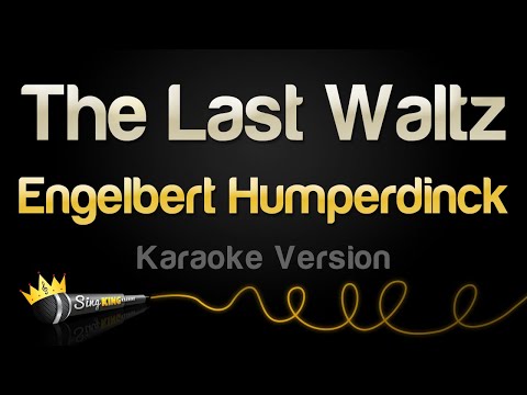 Engelbert Humperdinck – The Last Waltz (Karaoke Version)