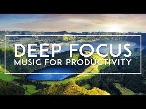 Deep Focus - Best Music To Study To / Listen To While Studying - Ambient Music For Work