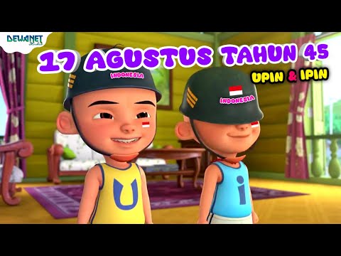 Lagu 17 agustus tahun 45 | 17 agustus tahun 45 | Hari merdeka | Upin & ipin terbaru