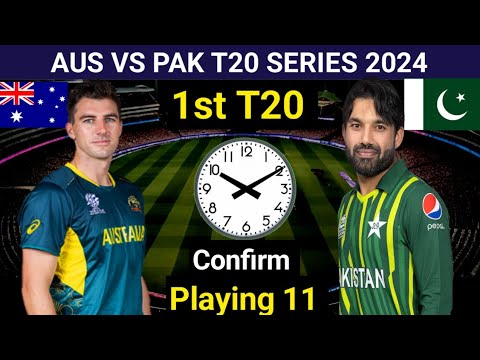 Aus vs Pak 1st T20 Match 2024 details & Pak Team Playing 11 || Pak vs Aus 1st T20 Preview