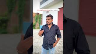 Friend Who Likes Only Micro Business 😂😂 #shorts #funny #relatable #friends