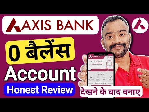 Axis Bank Zero Balance Account | Axis Bank | Axis Bank Savings Account Opening Online