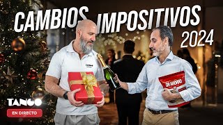 Tango Software - Cambios Impositivos 2024