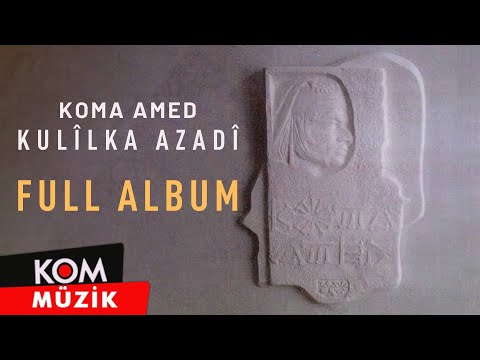 Koma Amed - Kulîlka Azadî (Full Album © Kom Müzik)