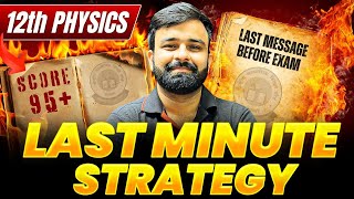 Class 12th Physics - Last Minute Revision Tips I Boards 2025 I Score 70/70 In Physics