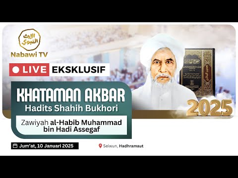 🔴LIVE KHATAM AKBAR SHAHIH BUKHORI DI ZAWIYAH HABIB MUHAMMAD BIN HADI BIN HASAN ASSEGAF | Nabawi TV