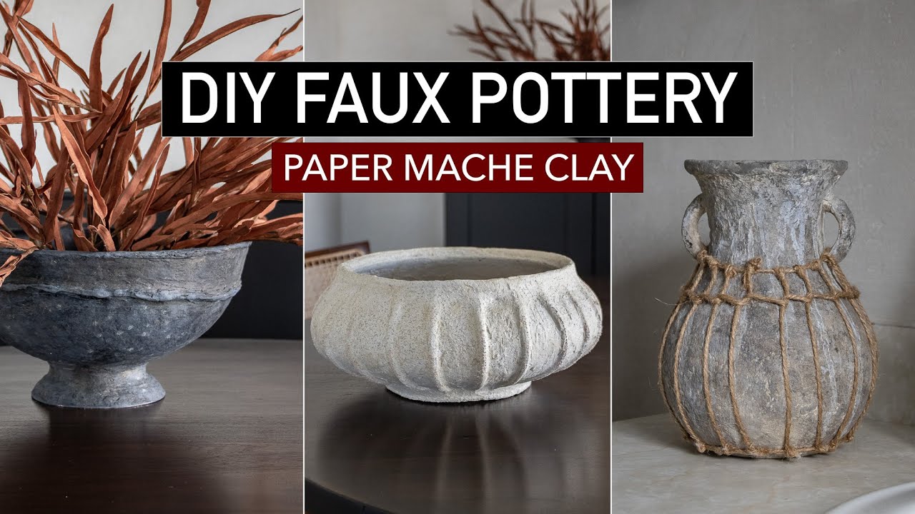 Paper Mache Clay Home Decor DIY Hacks (vase, Vintage Pottery, Bowls)