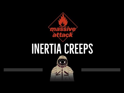 Massive Attack • Inertia Creeps (CC) 🎤 [Karaoke] [Instrumental Lyrics]