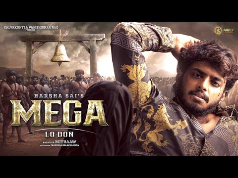 MEGA - Hindi movie title teaser | Harsha Sai | Mitraaw | Shree pictures