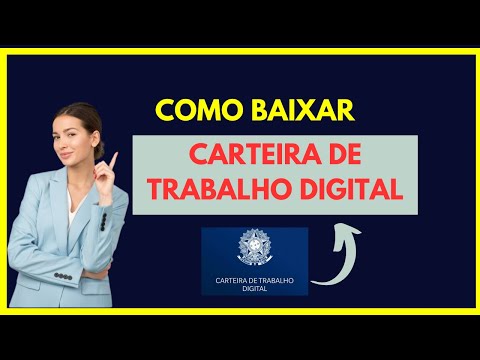 Baixar  carteira de trabalho digital - Veja como baixar carteira de trabalho digital