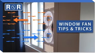 How to Get the Most Out of a Window Fan | Repair & Replace