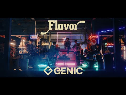 GENIC / &nbsp;Flavor (Music Video)