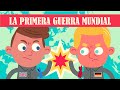 La Primera Guerra Mundial: Causas y Consecuencias
