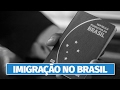 Nova Legislação de Imigração no Brasil