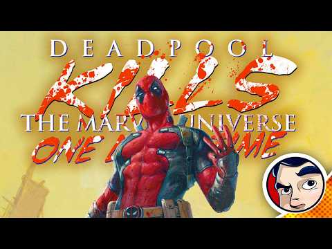 Deadpool Kills The Marvel Universe One Last Time