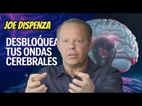 ¡Las ONDAS ALFA pueden cambiar tu vida en solo 20 minutos al día! JOE DISPENZA