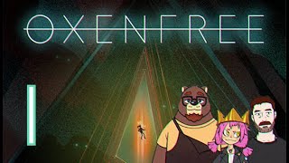Oxenfree | มันแปลกๆ นะว่ามั้ย - Part 1